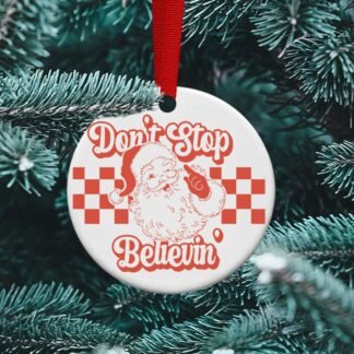 Don't Stop Believing Santa Ornament, vintage Santa, Merry Christmas, Personalized ornament,