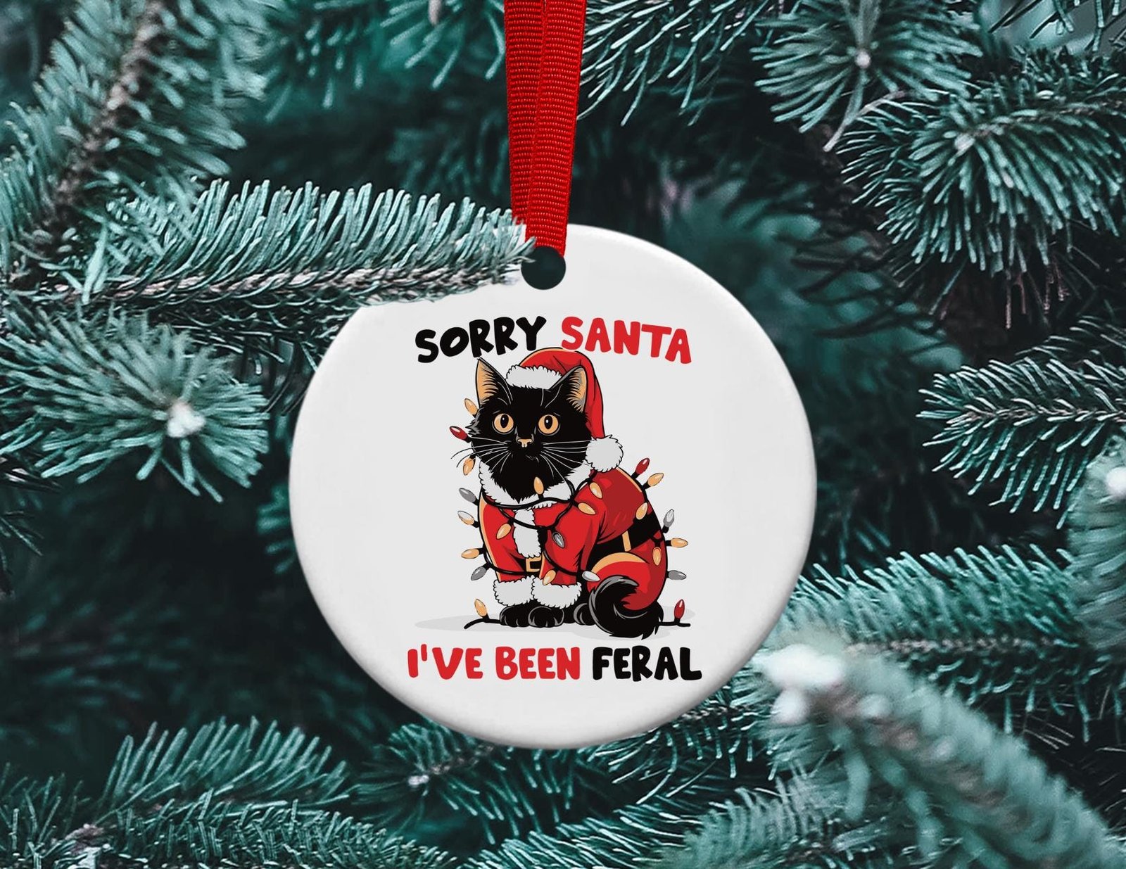 Dear Santa, Feral Cat, Black Cat, Funny Christmas Ornament, Santa Cat, Sublimation Christmas Ornament, personalized Ornament